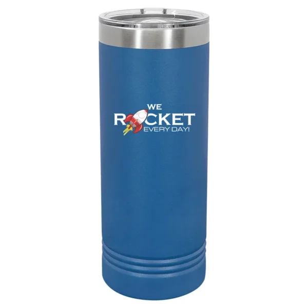 We Rocket Every Day Full Color Skinny Tumbler