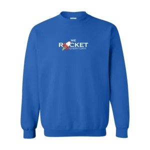 We Rocket Every Day Sweatshirt