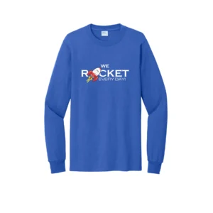 We Rocket Every Day Tall Long Sleeves